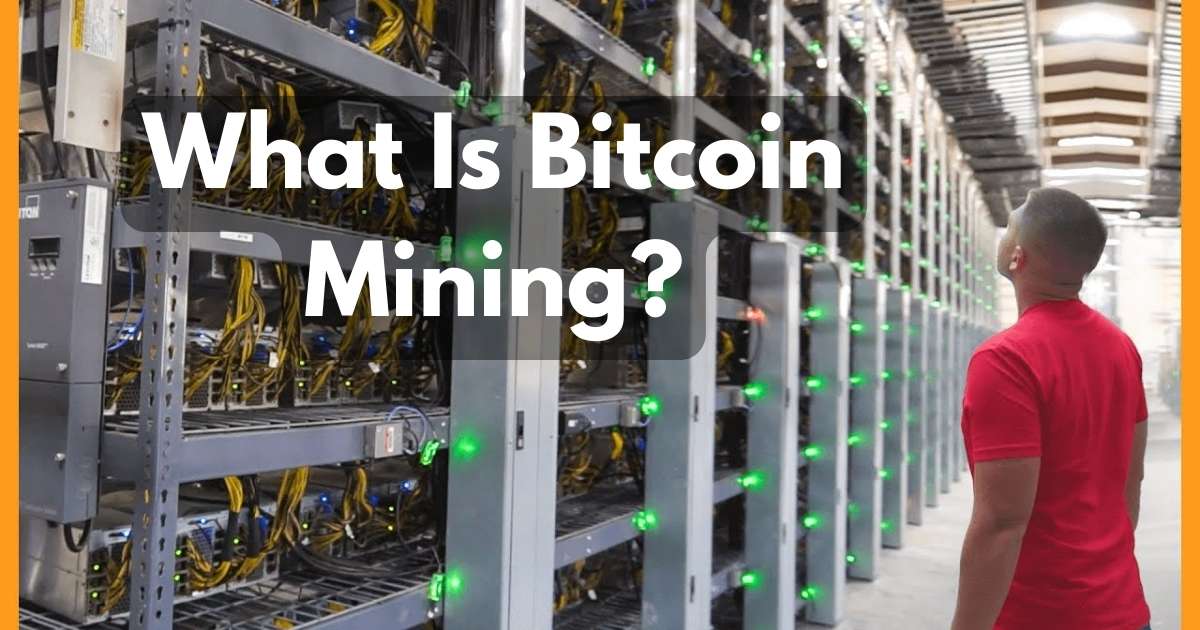 What Is Bitcoin Mining? How to Get Started